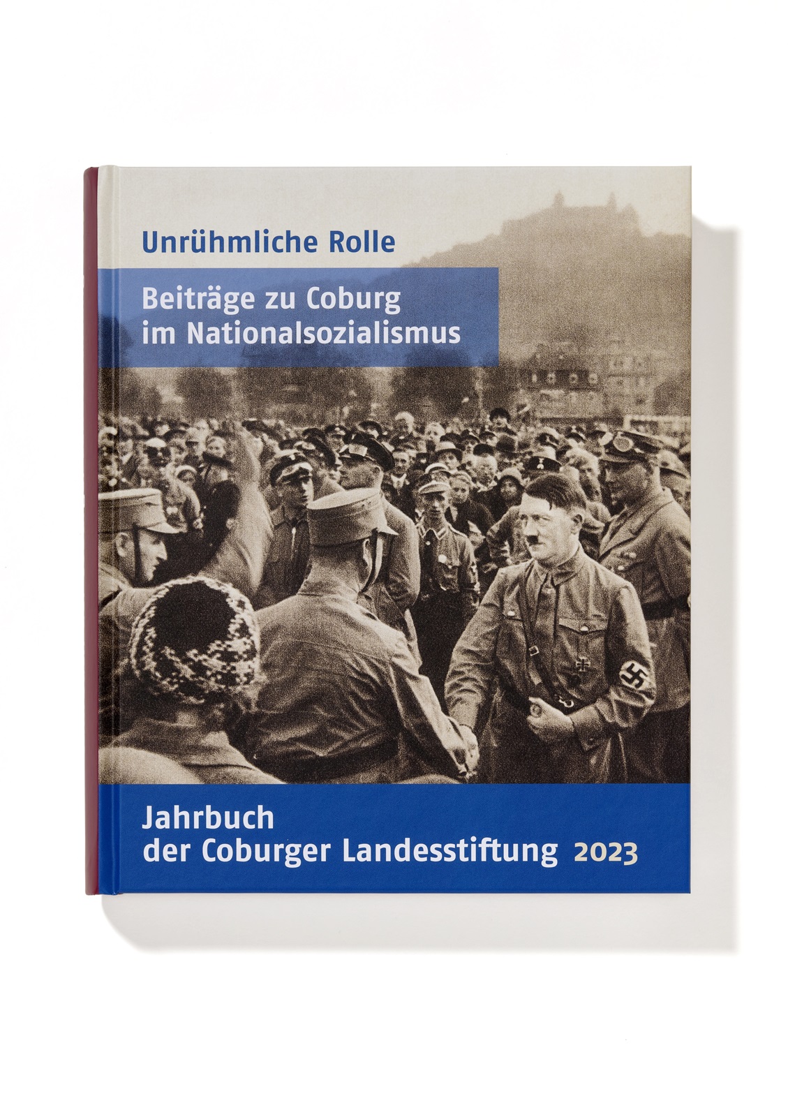 Unrühmliche Rolle – Beiträge zu Coburg im Nationalsozialismus. Jahrbuch der Coburger Landesstiftung, Bd. 67 (2023). Petersberg: Michael Imhof Verlag, 2024, 432 Seiten, 185 Farb- und 45 SW-Abbildungen, Hardcover. 45,00 Euro. ISBN 978-3-7319-1474-7.